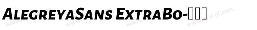 AlegreyaSans ExtraBo字体转换